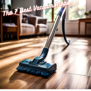 The 7 Best Vacuum Mops